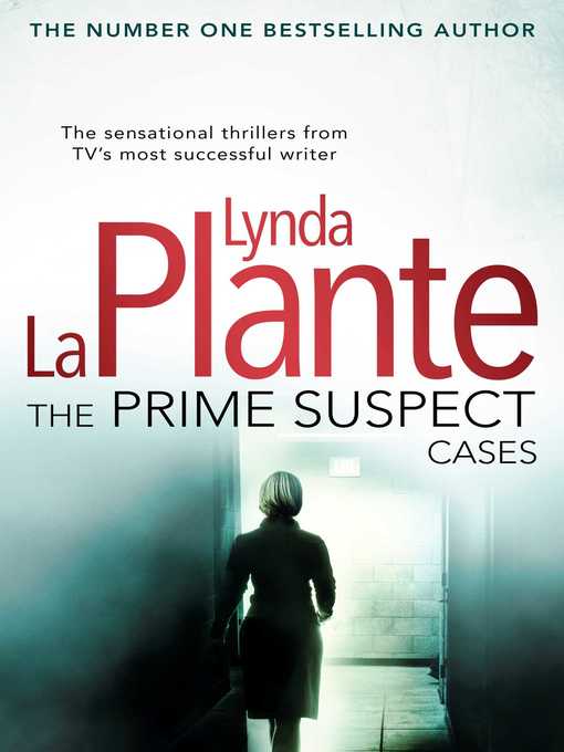 Title details for The Prime Suspect Cases by Lynda La Plante - Wait list